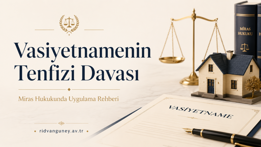 Vasiyetnamenin Tenfizi Davası